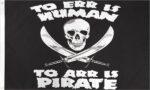 To Arr Is Pirate Flag 3x5 FT