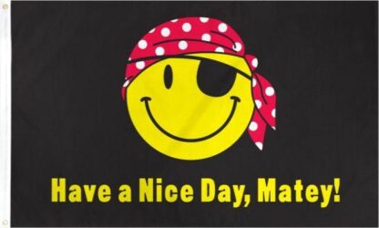 Pirate Smiley Face Flag ("Have A Nice Day, Matey!")
