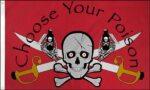 Choose Your Poison Pirate Flag Red 3x5 FT