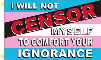 Transgender Will Not Censor Flag 3X5 FT