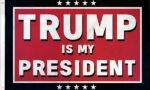 Trump Is My President Flag 3x5 FT