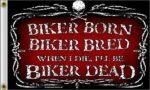 Biker Born Bred Dead Flag 3x5 FT