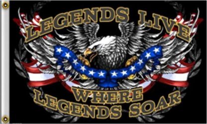 Legends Live Where Legends Soar Flag