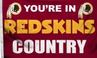 You're in Redskins Country