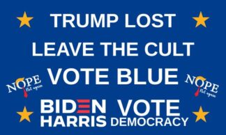 Nope Not Again Trump Lost Leave The Cult Vote Blue Flag 3X5 FT