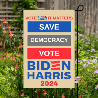 Save Democracy Vote Biden Harris 2024 Garden Flag 12X18 In