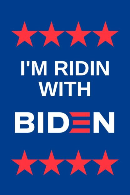 I'm Ridin With Biden Garden Flag 12X18 In
