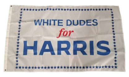 White Dudes For Harris Flag 3X5 FT