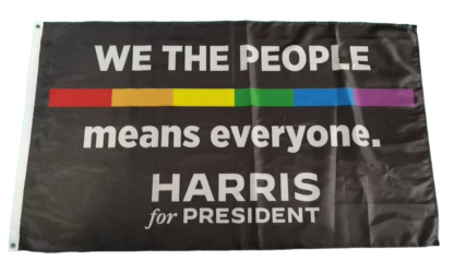 We The People Means Everyone Harris For President Rainbow LGBTQ Flag 3X5 FT