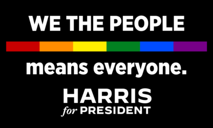 We The People Means Everyone Harris For President Rainbow LGBTQ Flag 3X5 FT