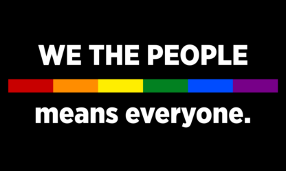 We The People Means Everyone Rainbow Pride LGBTQ Flag