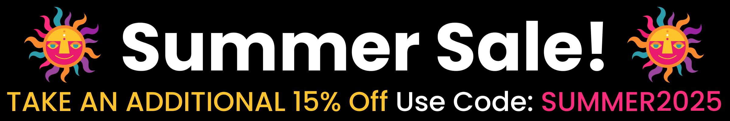Summer Sale! Take An Additional 15% Off Use Code: SUMMER2025